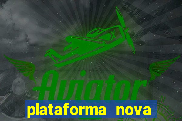 plataforma nova fortune tiger 2024